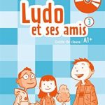 کتاب Ludo et ses amis 3 A1 + (ed 2015) - Guide pedagogique + 2 - MP3