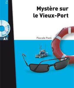 کتاب Mystere sur le Vieux - Port MP3 (A1)