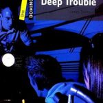 کتاب New Dominoes 1 - Deep Trouble