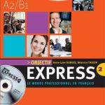 کتاب Objectif express 2, niveaux A2 - B1