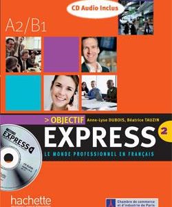 کتاب Objectif express 2, niveaux A2 - B1