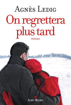 On-regrettera-plus-tard.jpg کتاب On regrettera plus tard - تصویر 1