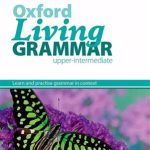 کتاب Oxford Living Grammar Upper - Intermediate