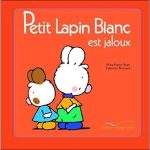 کتاب Petit Lapin Blanc - - Petit Lapin Blanc est jaloux