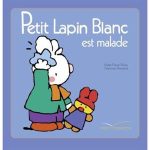 کتاب Petit Lapin Blanc - - Petit Lapin Blanc est malade