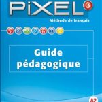 کتاب Pixel 3 - guide pedagogique
