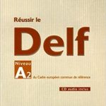 کتاب Reussir le DELF A2