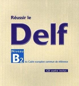 کتاب Reussir le DELF niveau B2