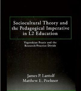 کتاب Sociocultural Theory and the Pedagogical Imperative in L2 Education