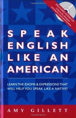 Speak-English-Like-An-American-Amy-Gillet-MP3.jpg کتاب Speak English Like An American - Amy Gillet - تصویر 1