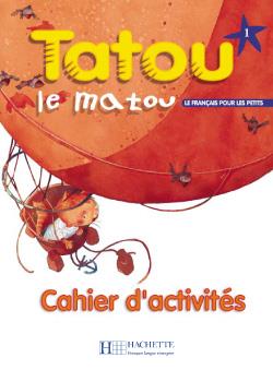Tatou-le-matou-1-Cahier-MP3-1.jpg کتاب Tatou le matou 1 + Cahier - تصویر 1