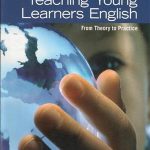 کتاب Teaching Young Learners English from theory to practice