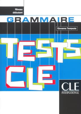 Tests-de-grammaire-cle-Niveau-debutant-1.jpg کتاب Tests de grammaire cle - Niveau debutant - تصویر 1