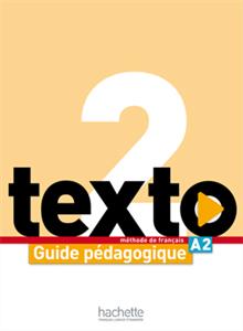 Texto-2-Guide-pedagogique-1.jpg کتاب Texto 2 - Guide pédagogique - تصویر 1