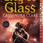 کتاب The Mortal Instruments - City of Glass - Book3 - Full Text