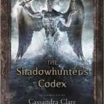 کتاب The Shadowhunters Codex - Full Text
