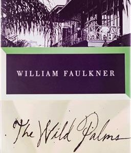 کتاب The Wild Palms - Full Text