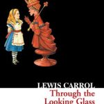 کتاب Through the Looking Glass - Full Text