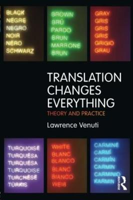 Translation-Changes-Everything-Theory-and-Practice-1.jpg کتاب Translation Changes Everything - Theory and Practice - تصویر 1