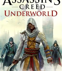 کتاب Underworld - Assassins Creed - book8 - Full Text