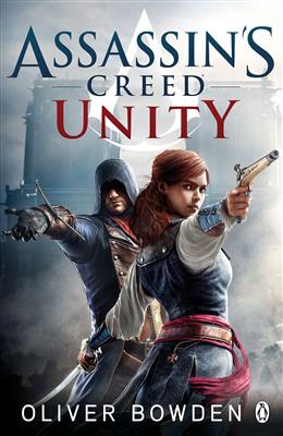 Unity-Assassins-Creed-book7-Full-Text-1.jpg کتاب Unity - Assassins Creed - book7 - Full Text - تصویر 1