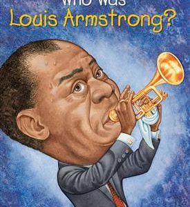کتاب Who Was Louis Armstrong