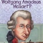 کتاب Who Was Wolfgang Amadeus Mozart