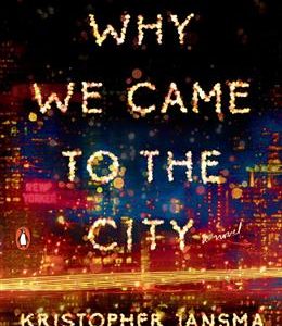 کتاب Why We Came to the City - Full Text