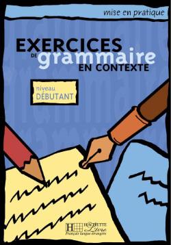exercises-du-grammaire-en-contexte-Debutant-1.jpg کتاب exercises du grammaire en contexte - Debutant - تصویر 1