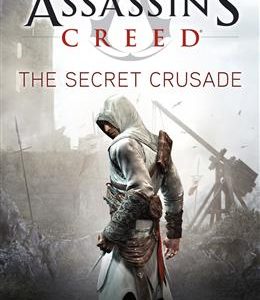 کتاب the Secret Crusade - Assassins Creed - book3 - Full Text