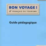 کتاب Bon voyage ! - Niveau A1 - A2 - Guide pedagogique