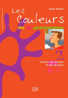 Les-couleurs-de-la-grammaire-2-Cahier-de-soutien-et-de-revision-1.jpg کتاب Les couleurs de la grammaire 2 Cahier de soutien et de revision - تصویر 1