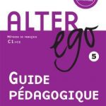 کتاب Alter Ego 5 Guide pedagogique