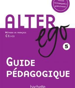 کتاب Alter Ego 5 Guide pedagogique