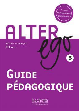 vesal-image-e2aea87ee25e81bd کتاب Alter Ego 5 Guide pedagogique - تصویر 1