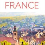 کتاب DK Eyewitness Travel Guide France راهنمای سفر به فرانسه