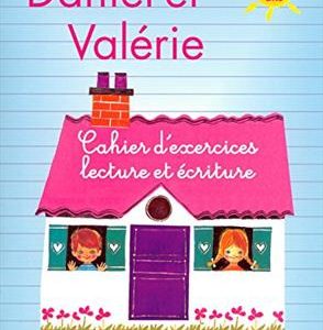 کتاب Daniel et Valerie - Cahier d'exercices Lecture ecriture 5 - 6 ans