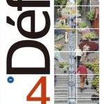 کتاب Defi 4 - B2 - Livre de l’élève + Cahier d’exercices