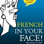 کتاب French In Your Face