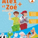 کتاب Alex et Zoe 1 - Livre + Cahier + Cahier Lecture Rom