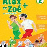 کتاب Alex et Zoe - Niveau 2 Livre + Cahier + Lecture