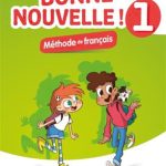 کتاب Bonne nouvelle ! 1 – Livre + Cahier + MP3