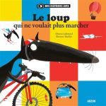 کتاب Le Loup qui ne voulait plus marcher