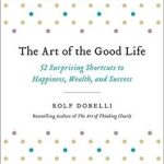 کتاب The Art of the Good Life