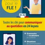 کتاب En route pour le FLE ! Toutes les clés pour communiquer au quotidien en 24 leçons. A1-A2