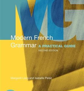 کتاب Modern French Grammar: A Practical Guide 2nd Edition