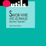 کتاب Savoir-Vivre Avec Les Francais (Outils Series)