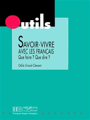 vesal-image-d4cc6cfbd241fc59 کتاب Savoir-Vivre Avec Les Francais (Outils Series) - تصویر 1