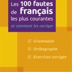 کتاب Les 100 fautes de français les plus courantes