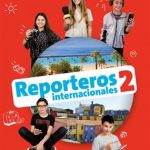 کتاب Reporteros internacionales 2 Libro del alumno + Cuaderno de ejercicios
